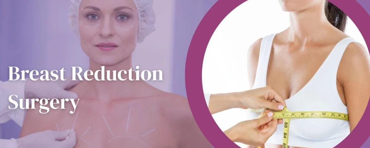 Breast Reduction Surgery